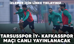 Tarsusspor İY- Kafkasspor maçı canlı yayınlanacak! İzlemek için linke tıkla...