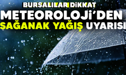 Meteorolojiden Bursa için sağanak yağış uyarısı yapıldı! Bursa'da hava durumu nasıl?