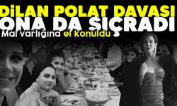 Dilan Polat davası ona da sıçradı! Mal varlığına el konuldu