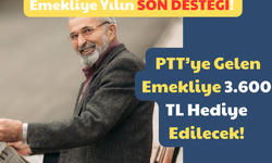 Emekliye Yılın Son Desteği: PTT’ye Gelen Emekliye 3.600 TL Hediye Edilecek!