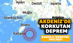 Akdeniz'de korkutan deprem! Kandilli şiddetini paylaştı
