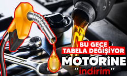 Motorine indirim geliyor.. Bu gece tabela değişiyor