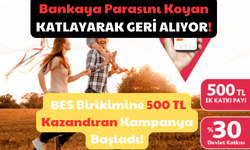 Bankaya Parasını Koyan Katlayarak Geri Alıyor: BES Birikimine 500 TL Kazandıran Kampanya Başladı!