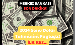 Merkez Bankası Son Dakika! 2024 Sonu Dolar Tahminini Paylaştı! İlk Kez…