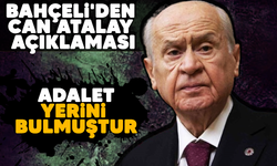 Bahçeli'den Can Atalay açıklaması