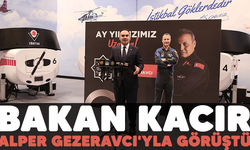 Bakın Kacır Alper Gezeravcı'yla görüştü