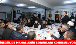 İNEGÖL'DE MAHALLENİN SORUNLARI KONUŞULUYOR