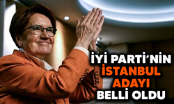 İYİ Parti İBB Adayı belli oldu