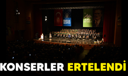 KONSERLER ERTELENDİ