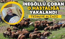 İnegöllü çoban o hastalığa yakalandı! Tedaviye alındı