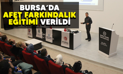 Bursa'da afet farkındalık eğitimi verildi