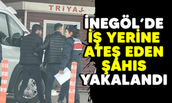 İnegöl'de işyerine ateş eden şahıs yakalandı/İNEGÖL HABERLERİ