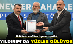 Yıldırım'da 1254 hak sahibine tapuları verildi/BURSA HABERLERİ