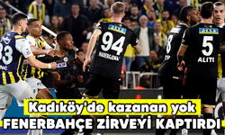 Fenerbahçe zirveyi kaptırdı! Kadıköy'de kazanan yok