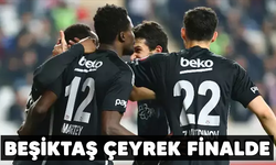 Beşiktaş çeyrek finalde