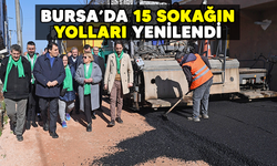 Bursa'da 15 sokağın yolları yenilendi/BURSA HABERLERİ