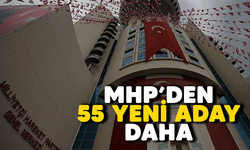 MHP'den 55 yeni aday daha