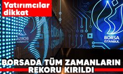 Yatırımcılar dikkat! Borsada tüm zamanların rekoru kırıldı