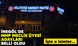 İnegöl'de MHP meclis üyesi adayları belli oldu! İşte o isimler/ İnegöl haberleri