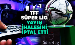 TFF, Süper Lig yayın ihalesini iptal etti