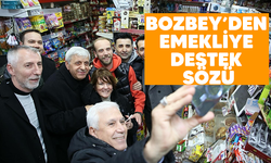 Bozbey’den emekliye destek sözü