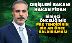 Dışişleri Bakanı Fidan: Hedefimiz PKK