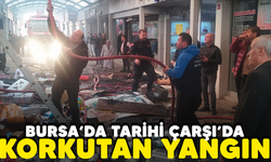 Bursa'da Tarihi Çarşı'da korkutan yangın