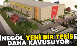 İnegöl yeni bir tesise daha kavuşuyor