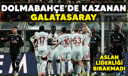 Dolmabahçe'de kazanan Galatasaray! Aslan liderliği bırakmadı