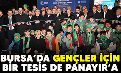 Bursa'da gençler için bir tesis de Panayır'a