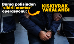 Bursa polisinden ‘sihirli mantar’ operasyonu: Kıskıvrak yakalandı