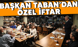 Başkan Taban'dan özel iftar