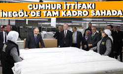 CUMHUR İTTİFAKI İNEGÖL’DE TAM KADRO SAHADA