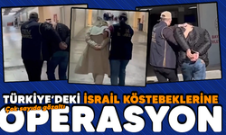 Türkiye'deki İsrail köstebeklerine operasyon: Çok sayıda gözaltı