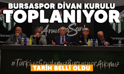 Bursaspor Divan Kurulu toplanıyor! Tarih belli oldu