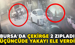 Bursa'da çekirge 2 zıpladı üçüncüde yakayı ele verdi!
