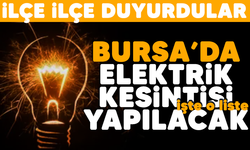 İlçe ilçe duyurdular: Bursa'da elektrik kesintisi yapılacak! İşte o liste