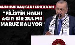 Erdoğan: ''Filistin halkı ağır bir zulme maruz kalıyor''