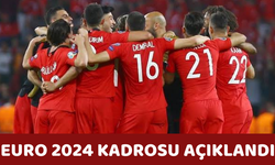 EURO 2024 kadrosu açıklandı