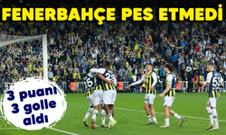 Fenerbahçe pes etmedi! 3 puanı 3 golle aldı