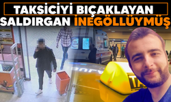 Taksiciyi bıçaklayan saldırgan İnegöllüymüş