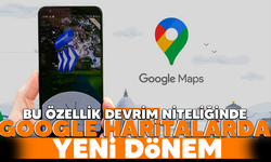 Google haritalarda yeni dönem!