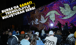 Bursa'da sanatı teknolojiyle buluşturan sergi