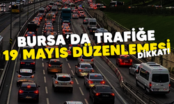 Bursa'da trafiğe 19 Mayıs düzenlemesi