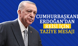 Cumhurbaşkanı Erdoğan'dan Reisi için taziye mesajı