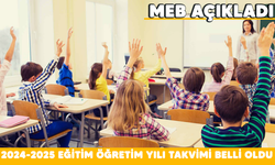 MEB, 2024-2025 eğitim öğretim yılı takvimini açıkladı
