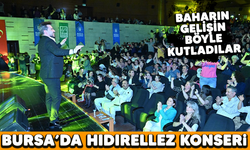 Bursa'da hıdırellez konseri! Baharın gelişini böyle kutladılar