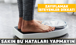 Zayıflamak isteyenler dikkat! Sakın bu hataları yapmayın