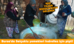 900 Yıldır bozulmayan gelenek: Bursa'da Selçuklu yemekleri hıdrellez için pişti!