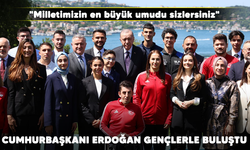 Cumhurbaşkanı Erdoğan gençlerle buluştu: "Milletimizin en büyük umudu sizlersiniz"